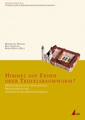 Cover: Himmel auf Erden oder Teufelsbauwurm? - UVK