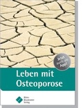 Cover: Leben mit Osteoporose - B&ouml;rm Bruckmeier