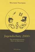 Cover: Jugendschutz 2000+ - Fischer, R. G.