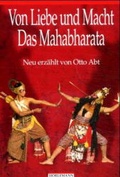 Cover: Von Liebe und Macht. Das Mahabharata - Horlemann