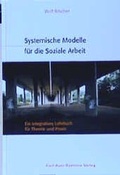 Cover: Systemische Modelle f&uuml;r Sozialarbeit und Therapie - Carl-Auer Verlag