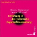 Cover: Einf&uuml;hrung in die systemische Organisationsberatung - Carl-Auer Verlag