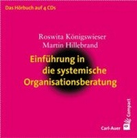 Abbildung von: Einführung in die systemische Organisationsberatung - Carl-Auer Verlag
