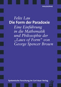 Enlarge image Cover: Die Form der Paradoxie - Carl-Auer Verlag
