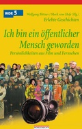 Cover: Ich bin &ouml;ffentlicher Mensch geworden - Horlemann