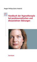 Cover: Handbuch der Hypnotherapie bei posttraumatischen und dissoziativen St&ouml;rungen - Carl-Auer Verlag