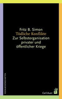 Abbildung von: Tödliche Konflikte - Carl-Auer Verlag