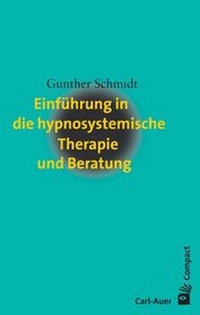 Abbildung von: Einführung in die hypnosystemische Therapie und Beratung - Carl-Auer Verlag