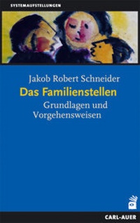 Abbildung von: Das Familienstellen - Carl-Auer Verlag