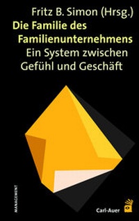 Abbildung von: Die Familie des Familienunternehmens - Carl-Auer Verlag