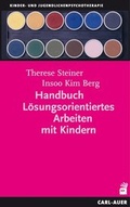 Cover: Handbuch L&ouml;sungsorientiertes Arbeiten mit Kindern - Carl-Auer Verlag