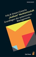 Cover: Radikale Marktwirtschaft - Carl-Auer Verlag