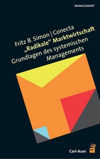 Enlarge image Cover: Radikale Marktwirtschaft - Carl-Auer Verlag