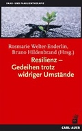 Cover: Resilienz - Gedeihen trotz widriger Umst&auml;nde - Carl-Auer Verlag