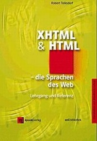 Enlarge image Cover: XHTML und HTML - die Sprachen des Web - dpunkt