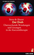 Cover: Der Dreh - Carl-Auer Verlag
