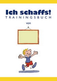 Abbildung von: Ich schaffs! - Trainingsbuch für Kinder - Carl-Auer Verlag