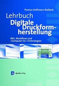 Abbildung von: Lehrbuch digitale Druckformherstellung - dpunkt