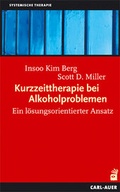 Bild: Kurzzeittherapie bei Alkoholproblemen - Carl-Auer Verlag