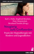 Cover: Neugierig aufs Gro&szlig;werden - Carl-Auer Verlag