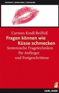 Cover: Fragen k&ouml;nnen wie K&uuml;sse schmecken - Carl-Auer Verlag