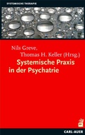 Cover: Systemische Praxis in der Psychiatrie - Carl-Auer Verlag