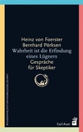 Cover: Wahrheit ist die Erfindung eines L&uuml;gners - Carl-Auer Verlag