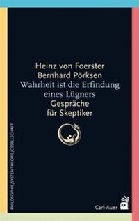 Abbildung von: Wahrheit ist die Erfindung eines Lügners - Carl-Auer Verlag