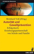 Cover: Autorit&auml;t und Gewaltpr&auml;vention - Carl-Auer Verlag