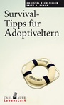 Cover: Survival-Tipps für Adoptiveltern - Carl-Auer Verlag