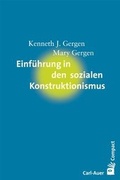 Cover: Einf&uuml;hrung in den sozialen Konstruktionismus - Carl-Auer Verlag