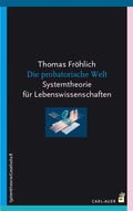 Cover: Die probatorische Welt - Carl-Auer Verlag