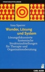 Cover: Wunder, Lösung und System - Carl-Auer Verlag