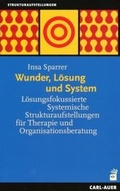 Cover: Wunder, L&ouml;sung und System - Carl-Auer Verlag