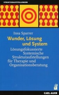 Enlarge image Cover: Wunder, Lösung und System - Carl-Auer Verlag