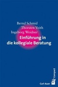 Cover: Einf&uuml;hrung in die kollegiale Beratung - Carl-Auer Verlag