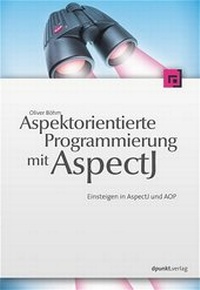 Enlarge image Cover: Aspektorientierte Programmierung mit AspectJ 5 - dpunkt