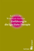 Cover: Einf&uuml;hrung in die Ego-State-Therapie - Carl-Auer Verlag