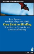 Cover: Klare Sicht im Blindflug - Carl-Auer Verlag