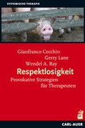 Cover: Respektlosigkeit - Carl-Auer Verlag