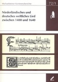 Cover: Musikalische Auff&uuml;hrungspraxis in nationalen Dialogen des 16. Jahrhunderts : Niederl&auml;ndisches und deutsches weltliches Lied von 1480 bis 1640 - Stiftung Kloster Michaelstein | Musikakademie und Museum | treuh&auml;nderisch verwaltet von Kulturstiftung Sachsen-Anhalt