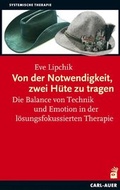 Cover: Von der Notwendigkeit, zwei H&uuml;te zu tragen - Carl-Auer Verlag