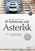 Cover: IP-Telefonie mit Asterisk - dpunkt