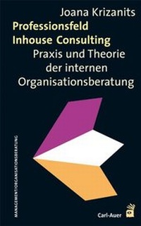 Abbildung von: Professionsfeld Inhouse Consulting - Carl-Auer Verlag
