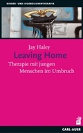 Cover: Leaving Home - Carl-Auer Verlag