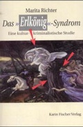 Cover: Das "Erlk&ouml;nig"-Syndrom - Fischer, Karin