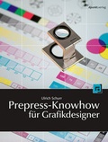 Cover: Prepress-Knowhow f&uuml;r Grafikdesigner - dpunkt