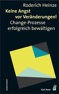Abbildung von: Keine Angst vor Veränderungen! - Carl-Auer Verlag