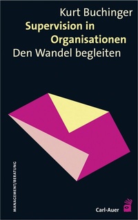 Abbildung von: Supervision in Organisationen - Carl-Auer Verlag