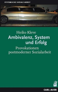 Bild vergrößern Bild: Ambivalenz, System und Erfolg - Carl-Auer Verlag